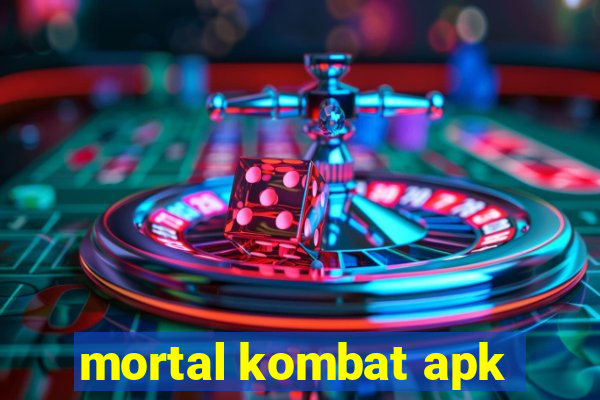 mortal kombat apk